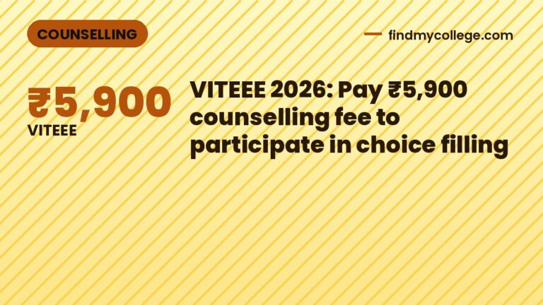 VITEEE 2026: Pay ₹5,900 counselling fee to participate in choice filling