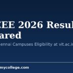 VITEEE 2026 Results Declared: Vellore & Chennai Campuses Eligibility at vit.ac.in