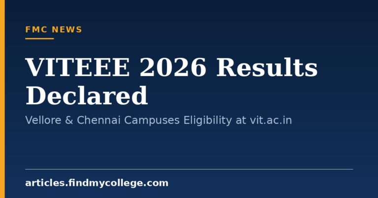 VITEEE 2026 Results Declared: Vellore & Chennai Campuses Eligibility at vit.ac.in
