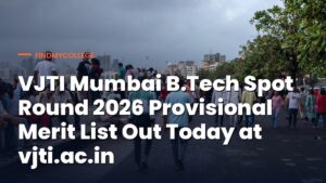 VJTI Mumbai B.Tech Spot Round 2026 Provisional Merit List Out Today at vjti.ac.in