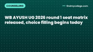 WB AYUSH UG 2026 round 1 seat matrix released, choice filling begins today