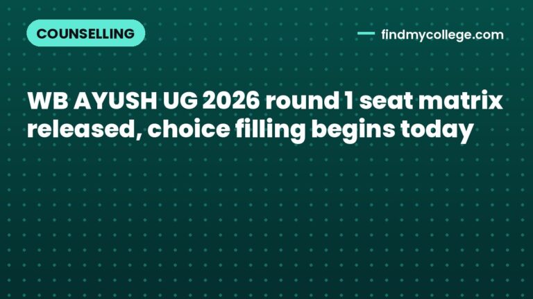 WB AYUSH UG 2026 round 1 seat matrix released, choice filling begins today