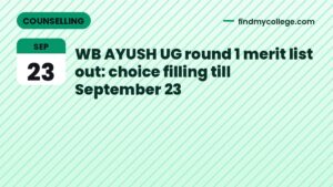 WB AYUSH UG round 1 merit list out: choice filling till September 23