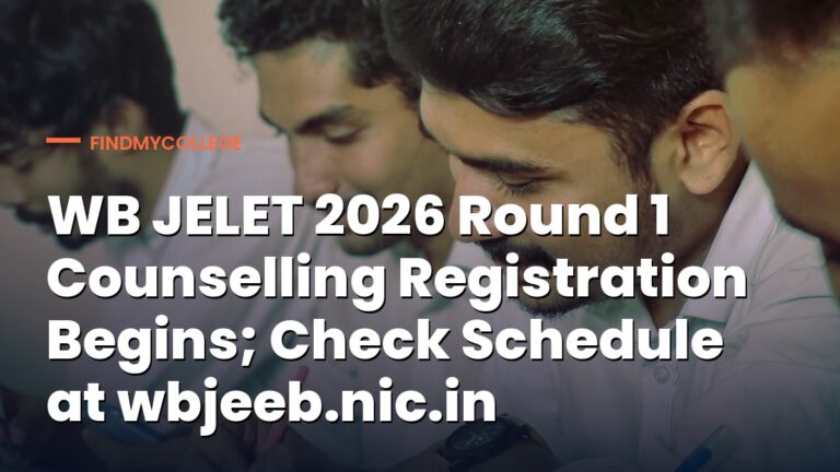 WB JELET 2026 Round 1 Counselling Registration Begins; Check Schedule at wbjeeb.nic.in