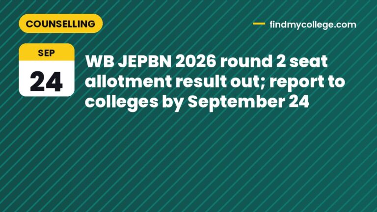 WB JEPBN 2026 round 2 seat allotment result out; report to colleges by September 24
