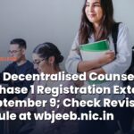 WBJEE Decentralised Counselling 2026 Phase 1 Registration Extended Till September 9; Check Revised Schedule at wbjeeb.nic.in