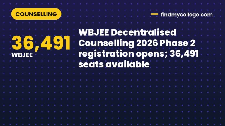 WBJEE Decentralised Counselling 2026 Phase 2 registration opens; 36,491 seats available