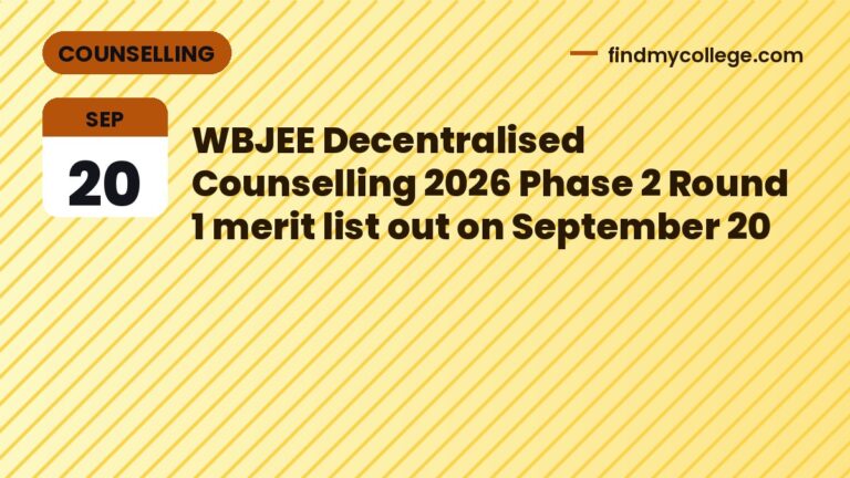 WBJEE Decentralised Counselling 2026 Phase 2 Round 1 merit list out on September 20