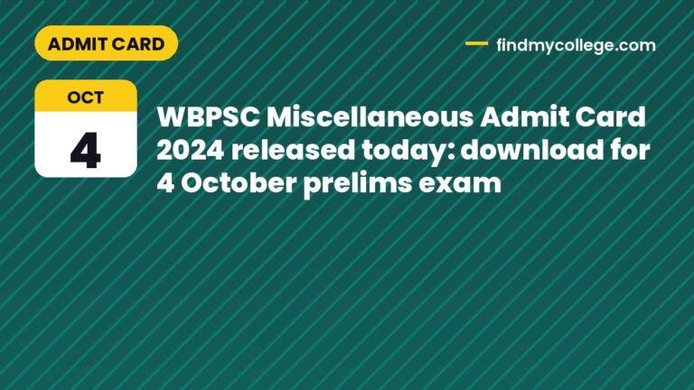 WBPSC Miscellaneous Admit Card 2024 released today: download for 4 October prelims exam