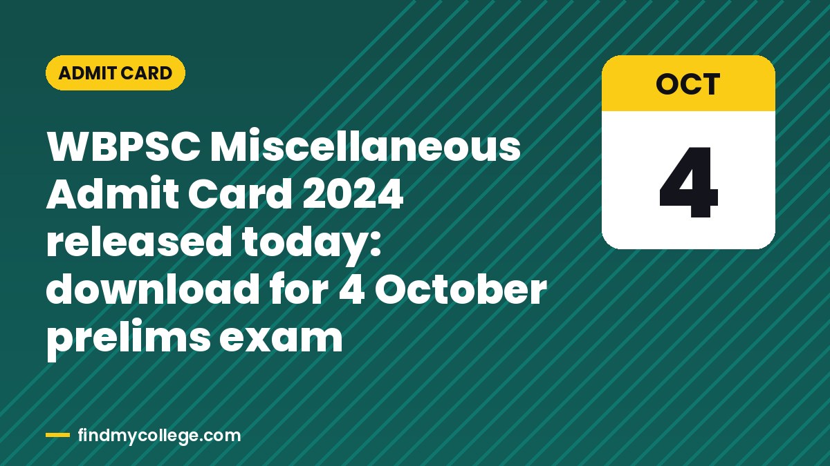 WBPSC Miscellaneous Admit Card 2024 released today: download for 4 October prelims exam