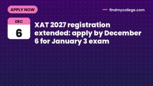 XAT 2027 registration extended: apply by December 6 for January 3 exam