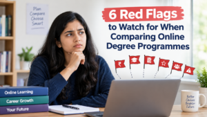 6 Red Flags to Watch for When Comparing Online Degree Programmes