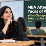 MBA After a Few Years of Work? What Changes When You Return to the Classroom