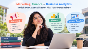 Marketing, Finance or Business Analytics: Which MBA Specialisation Fits Your Personality?