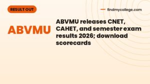 ABVMU releases CNET, CAHET, and semester exam results 2026; download scorecards