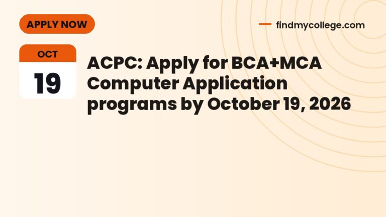 ACPC: Apply for BCA+MCA Computer Application programs by October 19, 2026