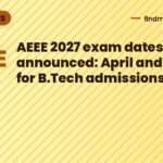 AEEE 2027 exam dates announced: April and May for B.Tech admissions