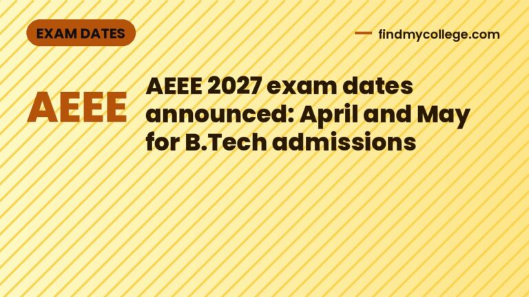 AEEE 2027 exam dates announced: April and May for B.Tech admissions