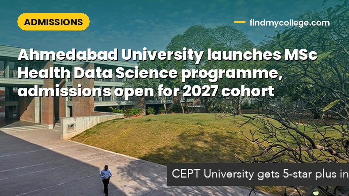Ahmedabad University launches MSc Health Data Science programme, admissions open for 2027 cohort