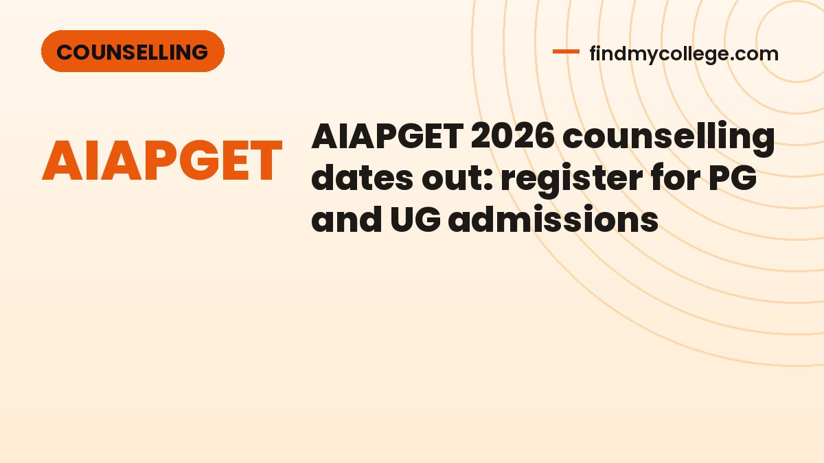 AIAPGET 2026 counselling dates out: register for PG and UG admissions