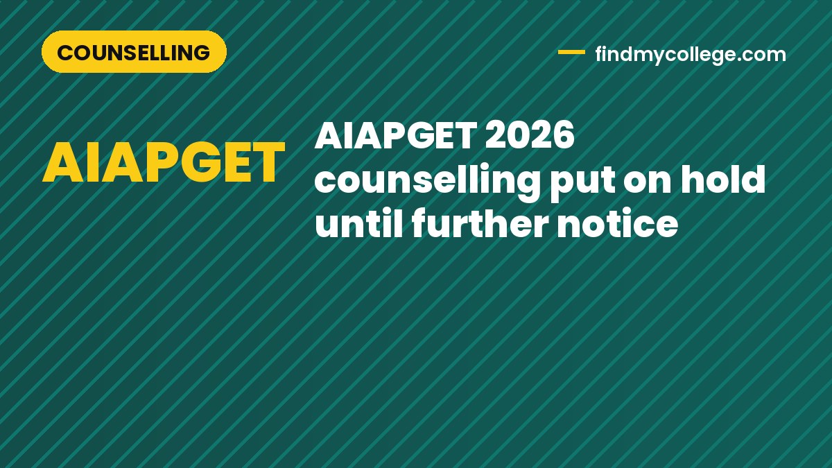 AIAPGET 2026 counselling put on hold until further notice