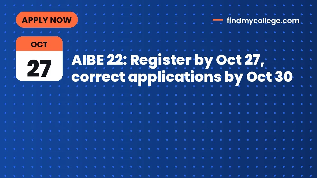AIBE 22: Register by Oct 27, correct applications by Oct 30