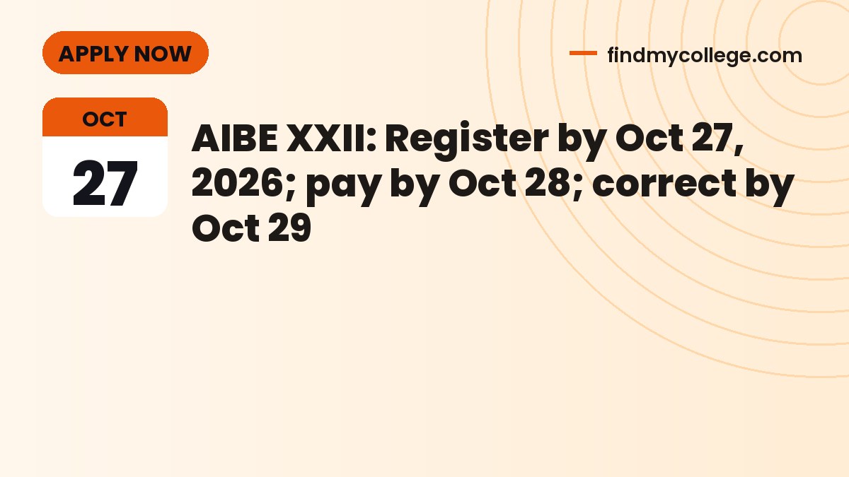 AIBE XXII: Register by Oct 27, 2026; pay by Oct 28; correct by Oct 29