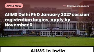 AIIMS Delhi PhD January 2027 session registration begins, apply by November 6