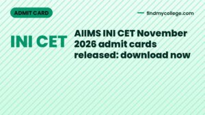 AIIMS INI CET November 2026 admit cards released: download now