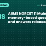 AIIMS NORCET 11 Mains 2026 memory-based questions and answers released
