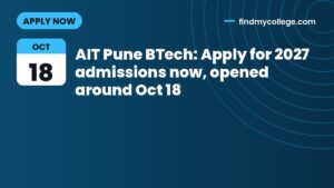 AIT Pune BTech: Apply for 2027 admissions now, opened around Oct 18