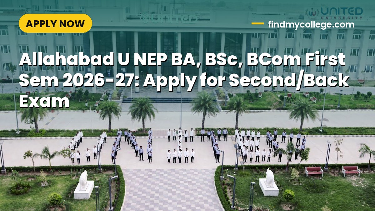 Allahabad U NEP BA, BSc, BCom First Sem 2026-27: Apply for Second/Back Exam