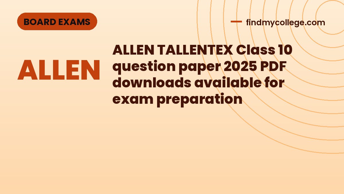 ALLEN TALLENTEX Class 10 question paper 2025 PDF downloads available for exam preparation
