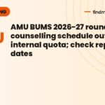 AMU BUMS 2026-27 round 1 counselling schedule out for internal quota; check reporting dates