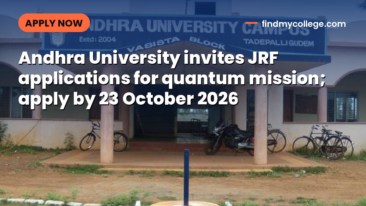 Andhra University invites JRF applications for quantum mission; apply by 23 October 2026