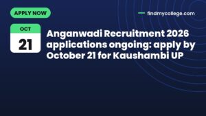Anganwadi Recruitment 2026 applications ongoing: apply by October 21 for Kaushambi UP