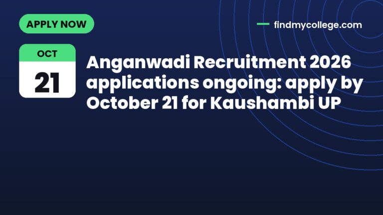 Anganwadi Recruitment 2026 applications ongoing: apply by October 21 for Kaushambi UP