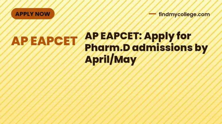 AP EAPCET: Apply for Pharm.D admissions by April/May
