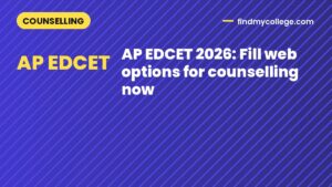 AP EDCET 2026: Fill web options for counselling now