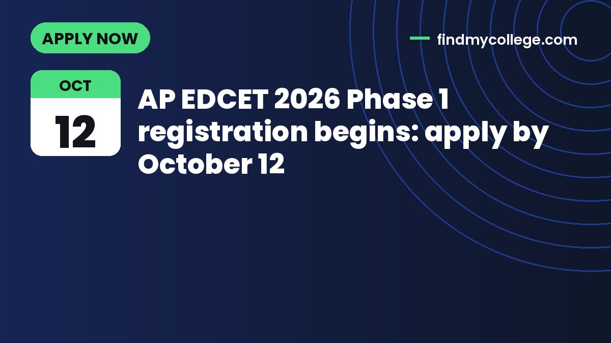 AP EDCET 2026 Phase 1 registration begins: apply by October 12