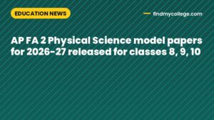 AP FA 2 Physical Science model papers for 2026-27 released for classes 8, 9, 10