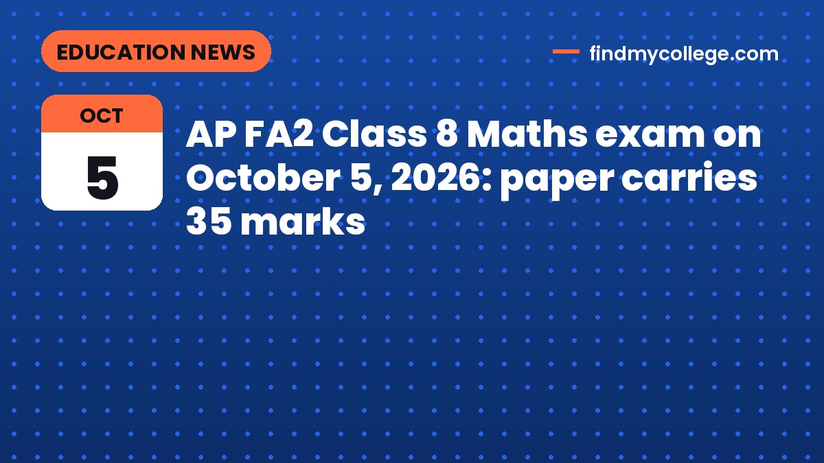 AP FA2 Class 8 Maths exam on October 5, 2026: paper carries 35 marks