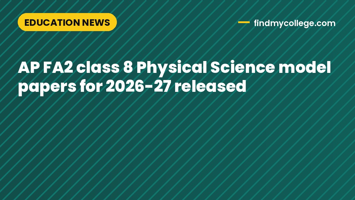 AP FA2 class 8 Physical Science model papers for 2026-27 released