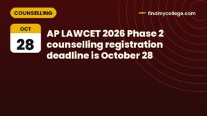 AP LAWCET 2026 Phase 2 counselling registration deadline is October 28