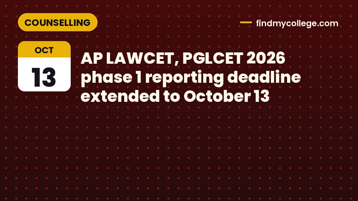 AP LAWCET, PGLCET 2026 phase 1 reporting deadline extended to October 13