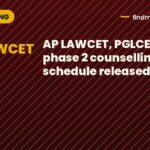 AP LAWCET, PGLCET 2026 phase 2 counselling schedule released today