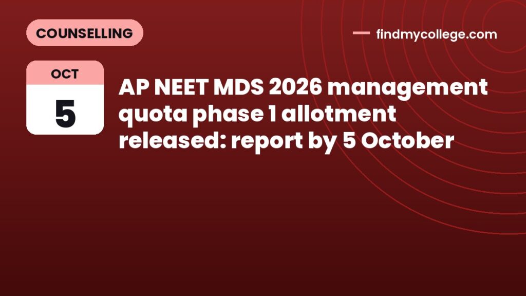 AP NEET MDS 2026 management quota phase 1 allotment released: report by 5 October