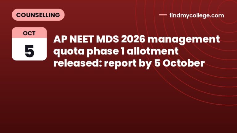 AP NEET MDS 2026 management quota phase 1 allotment released: report by 5 October