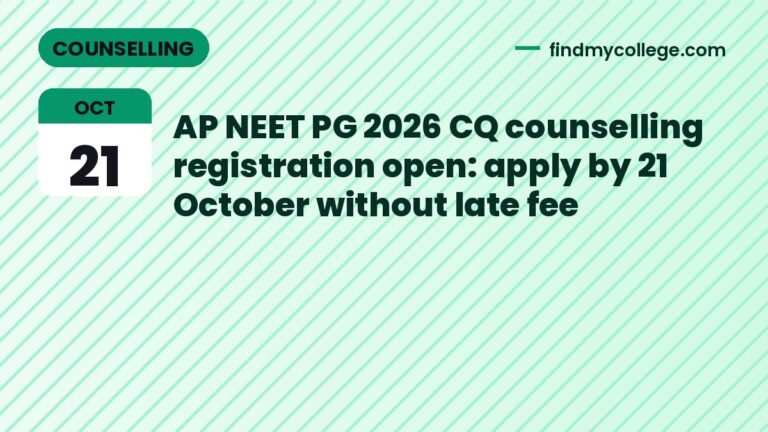 AP NEET PG 2026 CQ counselling registration open: apply by 21 October without late fee
