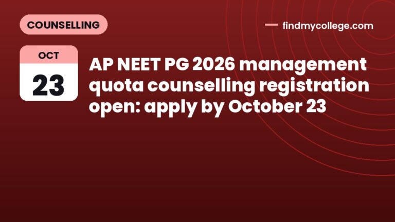 AP NEET PG 2026 management quota counselling registration open: apply by October 23